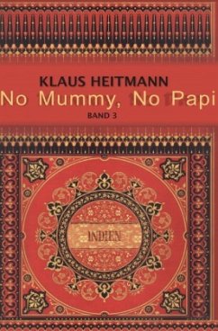 No Mummy, No Papi Band 3 - Heitmann, Klaus L.