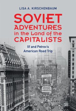 Soviet Adventures in the Land of the Capitalists - Kirschenbaum, Lisa A.