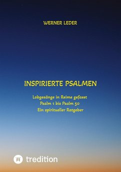 Inspirierte Psalmen / Gott spricht noch heut in unser Leben hinein - Leder, Werner