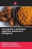 Curcumina e análogos: aspectos químicos e biológicos