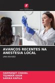 AVANÇOS RECENTES NA ANESTESIA LOCAL