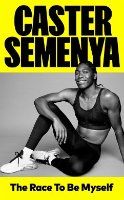 The Race to be Myself (eBook, ePUB) - Semenya, Caster