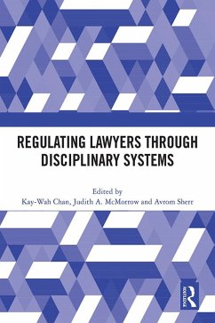 Regulating Lawyers Through Disciplinary Systems (eBook, ePUB)