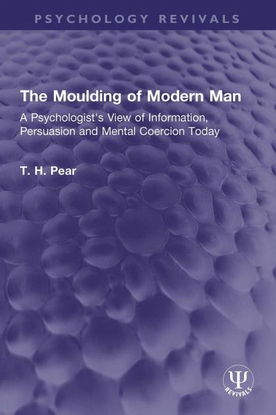 The Moulding of Modern Man (eBook, PDF) The Moulding of Modern Man (eBook, PDF)