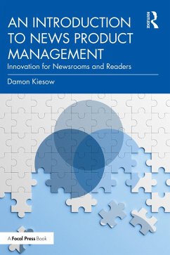 An Introduction to News Product Management (eBook, PDF) - Kiesow, Damon