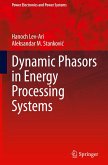 Dynamic Phasors in Energy Processing Systems Dynamic Phasors in Energy Processing Systems