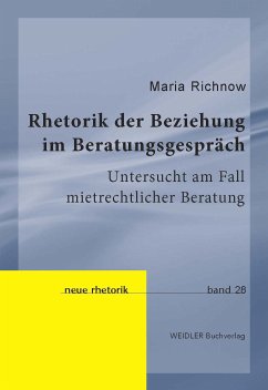 Rhetorik der Beziehung im Beratungsgespräch - Maria Richnow