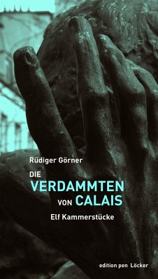 Die Verdammten von Calais - Görner, Rüdiger