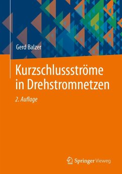Kurzschlussströme in Drehstromnetzen - Balzer, Gerd