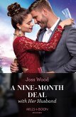 A Nine-Month Deal With Her Husband (Hot Winter Escapes, Book 5) (Mills & Boon Modern) (eBook, ePUB)