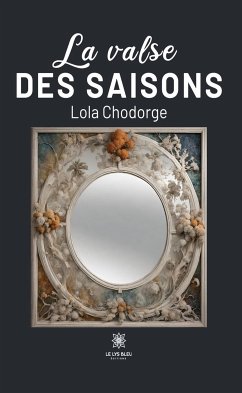 La valse des saisons (eBook, ePUB) - Chodorge, Lola