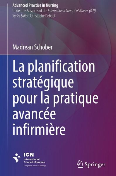 La planification stratégique pour la pratique avancée infirmière La planification stratégique pour la pratique avancée infirmière