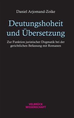 Deutungshoheit und Übersetzung - Arjomand-Zoike, Daniel