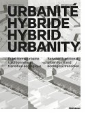 Urbanité hybride / Hybrid Urbanity