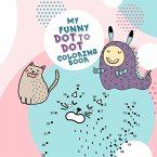 My funny Dot to Dot coloring Book