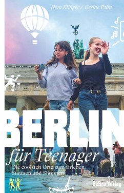 Berlin für Teenager - Klinger, Nora;Palm, Gesine