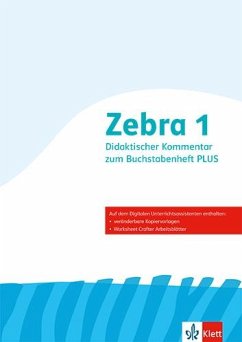 Zebra 1. Didaktischer Kommentar zum Buchstabenheft Plus Klasse 1