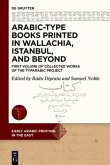 Arabic-Type Books Printed in Wallachia, Istanbul, and Beyond