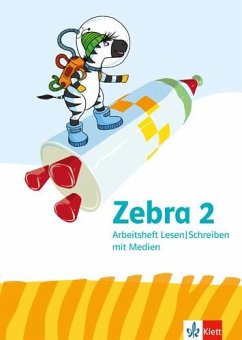 Zebra 2. Arbeitsheft Lesen/Schreiben Klasse 2