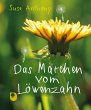 Das Märchen vom Löwenzahn - Bild 1