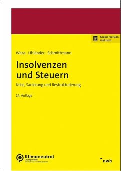 Insolvenzen und Steuern - Waza, Thomas;Uhländer, Christoph;Schmittmann, Jens M.