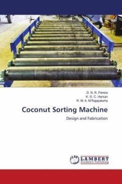 Coconut Sorting Machine - Perera, D. N. R.;Harsan, K. G. C.;Rajapaksha, R. M. A. M