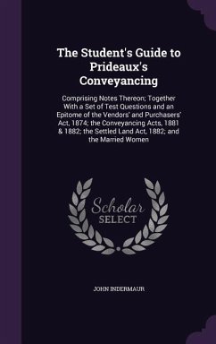 The Student's Guide to Prideaux's Conveyancing - Indermaur, John