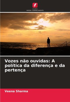 Cover Vozes não ouvidas: A política da diferença e da pertença