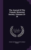 The Journal of the Friends' Historical Society, Volumes 15-16