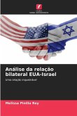 Análise da relação bilateral EUA-Israel