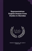 Representatives English Dramas from Dryden to Sheridan