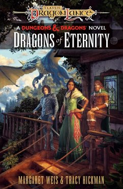 Dragonlance: Dragons of Eternity (eBook, ePUB) - Weis, Margaret; Hickman, Tracy