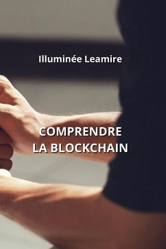 Comprendre La Blockchain - Leamire, Illuminée