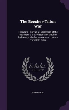 The Beecher-Tilton War - Loewy, Benno