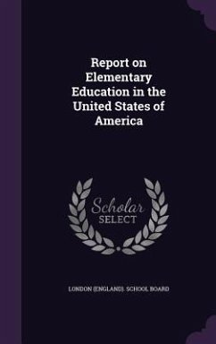 Cover Report on Elementary Education in the United States of America