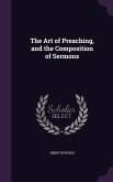 The Art of Preaching, and the Composition of Sermons
