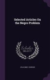 Selected Articles On the Negro Problem