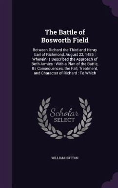 The Battle of Bosworth Field - Hutton, William