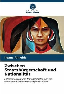 Zwischen Staatsbürgerschaft und Nationalität - Almeida, Ileana