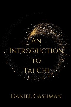 An Introduction to Tai Chi - Cashman, Daniel
