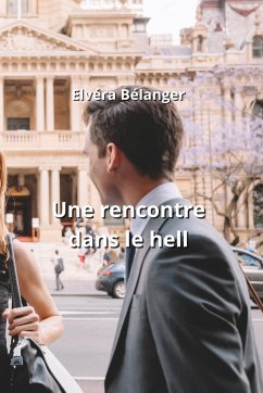 Une rencontre dans le hell - Bélanger, Elvéra