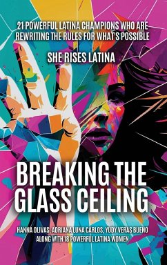 Breaking The Glass Ceiling - Olivas, Hanna