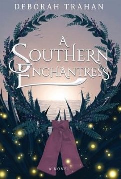 A Southern Enchantress - Trahan, Deborah