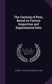 The Canning of Peas, Based on Factory Inspection and Experimental Data