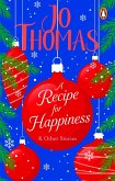 A Recipe for Happiness and other stories (eBook, ePUB)
