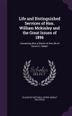 Life and Distinguished Services of Hon. William Mckinley and the Great Issues of 1896