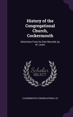 History of the Congregational Church, Cockermouth - Ch, Cockermouth Congregational