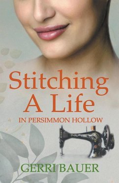 Stitching A Life in Persimmon Hollow - Bauer, Gerri