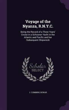 Voyage of the Nyanza, R.N.Y.C. - Dewar, J Cumming