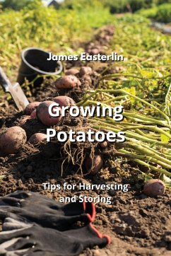 Growing Potatoes - Easterlin, James